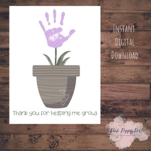 Teacher/Childcare/Educator Handprint Printable, Thank You For Teacher, Thank You For Helping Me Grow