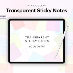 May include: A digital tablet screen displaying a set of 36 transparent sticky notes in various pastel colors. The notes are arranged in a random pattern and are partially overlapping. The text "TRANSPARENT STICKY NOTES" is displayed on the screen. The text "20%, 40%, 40%, 100%" is also displayed on the screen.