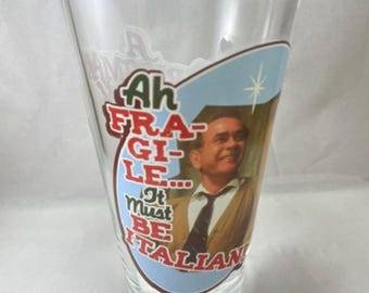 A Christmas Story "Ah Fra-gi-le...It Must Be Italian!" 16 Pub Pint Glass
