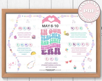 May include: A printable teacher appreciation week schedule with a pink and purple color scheme. The schedule includes activities for each day of the week, such as coffee and donuts, Mexican fiesta, sandwiches and chips, ice cream sundaes, and a potluck lunch. The text "May 6-10 In Our Teacher and Staff Appreciation Era" is at the top of the schedule.