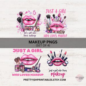 Solo una ragazza che ama il trucco PNG, truccatrice PNG, rossetto PNG maglietta design, borsa per il trucco design sublimazione clipart download digitale