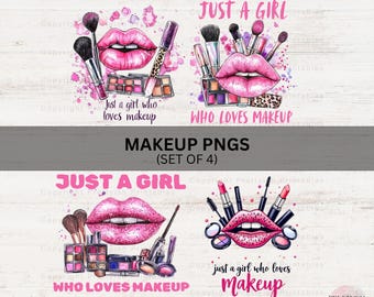 Puede incluir: Un conjunto de cuatro gráficos PNG con temática de maquillaje. Cada gráfico presenta un par de labios rosas, brochas de maquillaje y productos de maquillaje. El texto incluye "Just a girl who loves makeup".