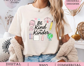 Hello Kindergarten png, Kindergarten png, Grade level png, Back to school png, Kindergarten Crew Shirt, Be Kind in Kinder, Teacher png