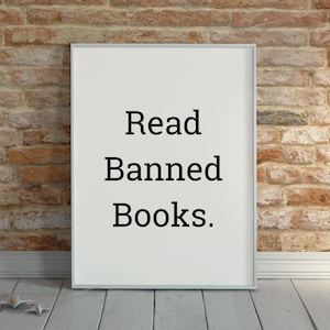 Read Banned Books, DIGITAL Printable Wall Art, Reader, Book Lover, Social Justice Print, Protect Libraries, Librarian Decor, Bookish Teacher