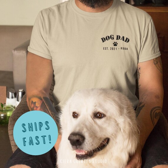 Dog Dad Est UNISEX Shirt, Dog Dad Est Shirt, Dog Mom And