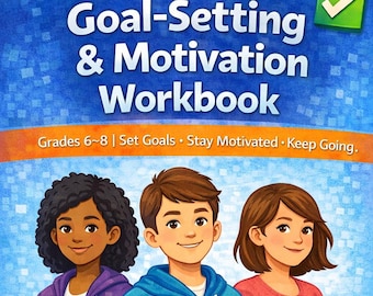 Middle School Goal Setting Workbook | Motivation SEL PDF