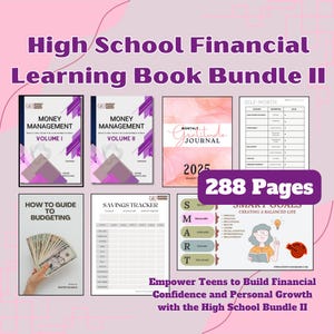 May include: A set of high school financial learning books with a pink and purple color scheme. The books cover topics like money management, budgeting, savings, and self-worth. The text on the cover reads "High School Financial Learning Book Bundle II" and "288 Pages".