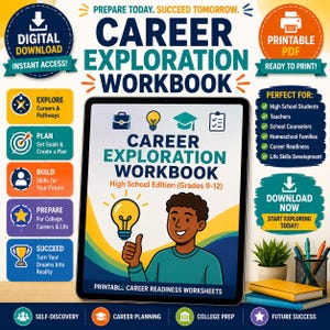 May include: A digital Career Exploration Workbook for high school students, grades 9-12. The cover features a cartoon person giving a thumbs up next to a lightbulb icon. The text reads Prepare Today. Succeed Tomorrow. Career Exploration Workbook.