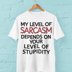 Camiseta Sarcasmo: Camiseta de algodón suave y de corte relajado para mujer.