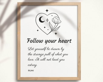 Rumi Quote Inspirational Printable, Fineline Celestial Heart Flowers stars, Follow Your Heart Quote Instant Download, Mindfulness Gift, SZ01