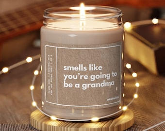 Grandma Gift Funny Candle Pregnancy Announcement Gift Pregnant Gift Nana Granny Babysitter Scented Soy Candle Mother's Day Gift