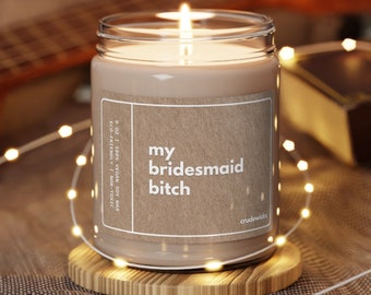 My Bridesmaid Bitch Funny Candle Personalized Funny Gift Gift For Her Wedding Gift Bridesmaid Gifts Bachelorette Party Bridal Custom Text