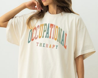 Occupational Therapy Shirt, Comfort Colors® Occupational Therapist Shirt, OT Shirt, Sped Teacher T-Shirt, Therapist Shirt, OT Assistant Tee