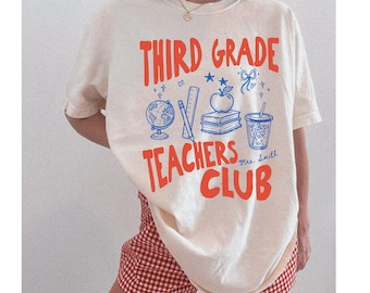 Comfort Colors® Custom Third Grade Teacher Shirt, Third Grade Teachers Club Tee, Personalized 3rd Grade Teacher Name Shirt Back to School