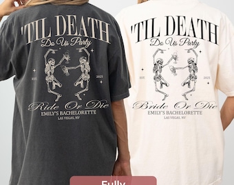 Bride Or Die Funny Bachelorette Party Shirts Til Death Do Us Party Halloween Bachelorette Favors Gothic Bachelorette Skeleton Bride Shirt