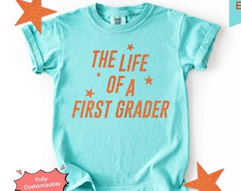 Comfort Colors® The Life of A First Grader Shirt Showgirl T-Shirt, 1st Grader School Outfit Funny Kids Back To School Elementary Tee Youth