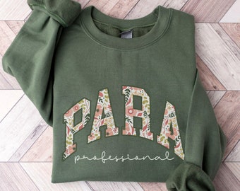 Floral Para Sweatshirt Paraprofessional Crewenck Retro Para Squad Behavior Teacher Gift Special Education Teacher Aide Assistant Shirt