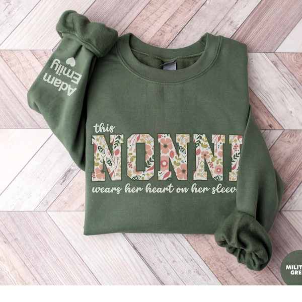 Personalized Nonni Sweatshirt, Floral Nonni Est Crewneck, This Nonni Wears Her Heart On Her Sleeve, Fathers Day Gift, Mothers Day Shirt