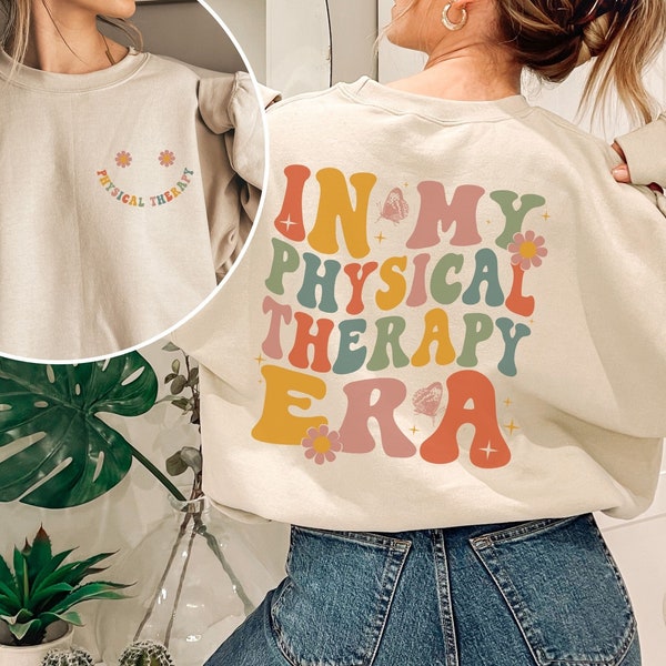 In My Physical Therapy Era Sweatshirt, PT Crewneck, Doctor Physical Therapist Shirt, Physical Therapy Assistant Gifts, DPT, PTA Sweater