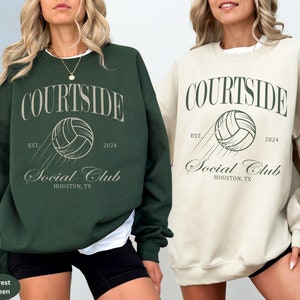 Custom Courtside Social Club Volleyball Sweatshirt Mothers Day Gift For Volleyball Mom Volleyball Lover Shirt Game Day Volleyball Team