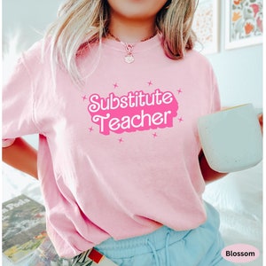 Substitute Teacher Shirt Comfort Colors® Girl B Doll, Gift For Substitute Teacher T Shirt, Teacher Assistant T-Shirt, Teaching Team Tees