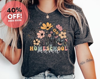Floral Homeschool Mama Shirt Mothers Day Gift For Homeschool Mama T-Shirt Homeschooling Mama T Shirt Christmas Gift For Homeschooler Mom