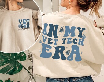 Vet Tech Week Gift For Veterinary Tech Sweathirt Custom Vet Tech Shirts In My Vet Tech Era T-Shirt Graduation Gift For Vet School Student
