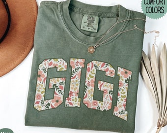 Gigi Tshirt, Floral Gigi Shirt, Gigi Gifts, Comfort Colors Gigi Shirt, Gigi Birthday Gift For Grandma, Best Gigi Ever,  Mothers Day Gift