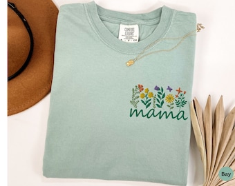 Mama Embroidered Shirt Comfort Colors® Floral Mama T-shirt First Mothers Day Gift For Mom Shirt Embroidery Mommy T Shirt Mom To be Gift
