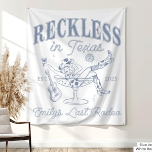 Western bachelorette party sign for bridal crews going full glam in boots, featuring Reckless in Texas and Last Rodeo energy.