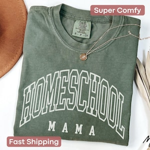 Comfort Colors® Homeschool Mama Shirt, Homeschool Mama T-Shirt, Homeschooling Mama T Shirt, Back To School Gift For Homeschooler Mom Tshirt