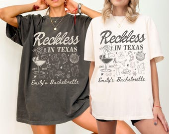 Reckless in Texas Bachelorette Comfort Colors Shirt Custom Last Rodeo Bachelorette Party Tshirt Cocktail Cowgirl Western Bridal Party Outfit