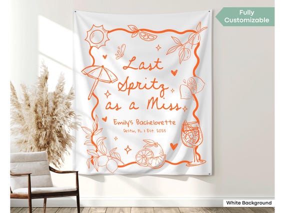 Spritz Bachelorette Banner Decor Last Spritz As A Miss Sunshine Spritz Banner Hen Party Sign Spritz Bride Photo Backdrop