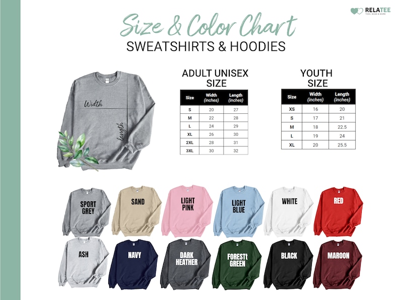 May include: Size and color chart for sweatshirts and hoodies. The chart shows the width and length measurements in inches for adult unisex and youth sizes. The chart also shows 12 different color options for the sweatshirts and hoodies, including sport grey, sand, light pink, light blue, white, red, ash, navy, dark heather, forest green, black, and maroon.