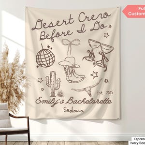 Desert Crew Before I Do Bachelorette Banner Decor Personalized Desert Disco Bach Party Tapestry Custom Western Cowgirl Bach Photo Backdrop