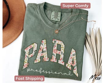 Floral Paraprofessional Tshirt, Paras Comfort Colors Shirt, Make it Possible, Behavior Teacher Gift,Special Education Teacher Aide Assistant