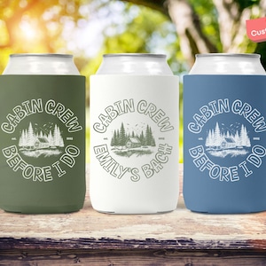 Custom Camping Theme Bachelorette Party Can Cooler Cabin Crew Before I Do Slim Can Holder Mountain Camp Bridal Shower Can Drink Sleeve Decor