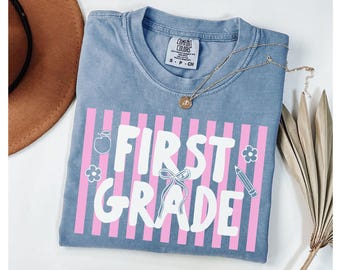 Comfort Colors® First Grade Teacher Shirt, 1st Grade Teacher Shirt, 1st Grade T-Shirt, Back to School Elementary Teacher Appreciation Gift