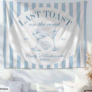 Custom Beach Bachelorette Party Banner Decor Last Toast on the Coast Tapestry Sign Seashell Cocktail Martini Bach Weekend Photo Backdrop