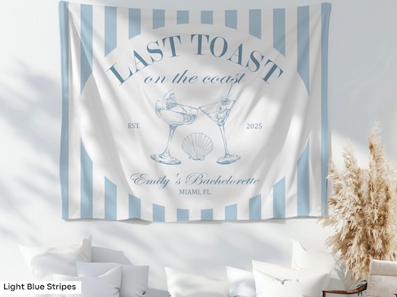 Custom Beach Bachelorette Party Banner Decor Last Toast on the Coast Tapestry Sign Seashell Cocktail Martini Bach Weekend Photo Backdrop