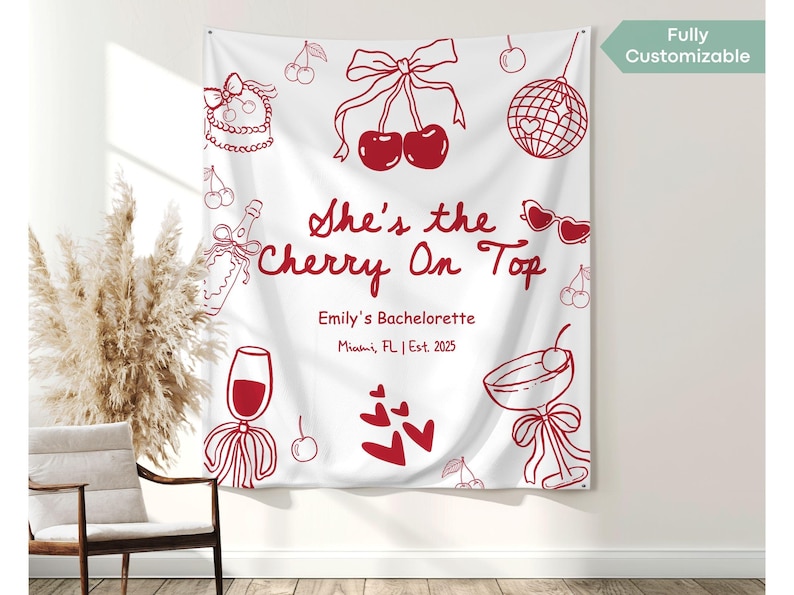 Custom She's the Cherry on Top Bachelorette Banner Decor Martini Bow Cherry Bachelorette Party Tapestry Cherry Bridal Shower Sign Backdrop White