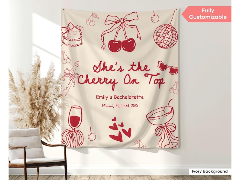 Custom She's the Cherry on Top Bachelorette Banner Decor Martini Bow Cherry Bachelorette Party Tapestry Cherry Bridal Shower Sign Backdrop Ivory