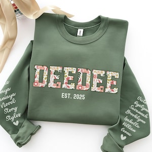 Custom Deedee Sweatshirt with Kid Name on Sleeve Floral Deedee Crewneck Personalized Mother's Day Gift For Grandma Shirt Deedee Sweater