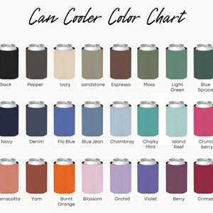May include: A Can Cooler Colour Chart displaying thirty cylindrical beverage insulators in various solid colours. Each item is labelled with its specific colour name, including white, black, pepper, ivory, sandstone, espresso, moss, light green, blue spruce, hemp, lagoon blue, navy, denim, flo blue, blue jean, chambray, chalky mint, island reef, crunch berry, watermelon, butter, terracotta, yam, burnt orange, blossom, orchid, violet, berry, crimson, and red.