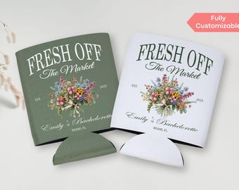 Wildflower Bachelorette Can Cooler: Custom Bridal Party Drink Sleeve, Fresh Off the Market Bridal Shower Slim Can Holder