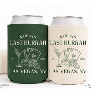 Two personalized beer can coolers with the text "Nathan's Last Hurrah" printed on them. The cans are green and beige in color.