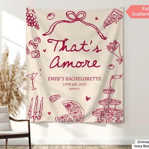 That&#39;s Amore Banner Personalized Italian Theme Bachelorette Party Tapestry Whimsical Hand Drawn Pizza Wine Bridal Shower Sign Photo Backdrop