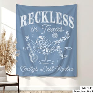 Custom Reckless in Texas Bachelorette Banner Decor Personalized Last Rodeo Bach Party Tapestry Desert Western Cowgirl Bach Backdrop Sign Blue Jean