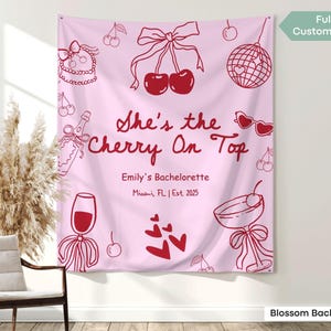 Custom She&#39;s the Cherry on Top Bachelorette Banner Decor Martini Bow Cherry Bachelorette Party Tapestry Cherry Bridal Shower Sign Backdrop