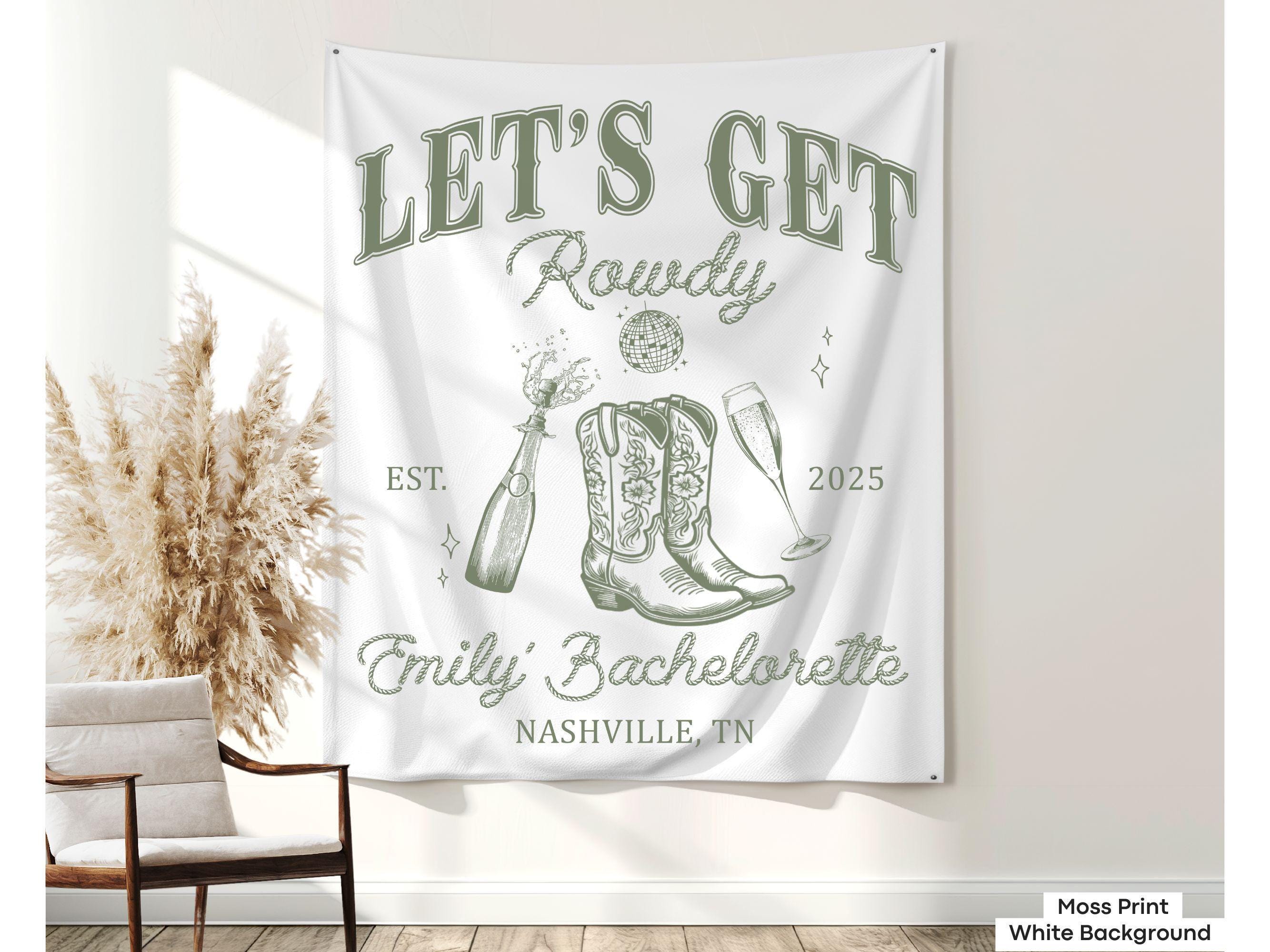 Rowdy Rodeo Sign Custom Let's Get Rowdy Bachelorette Banner Decor Personalized Last ...